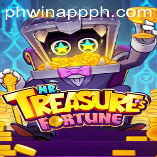 Discover the Exciting World of MrTreasuresFortune on Phwin App